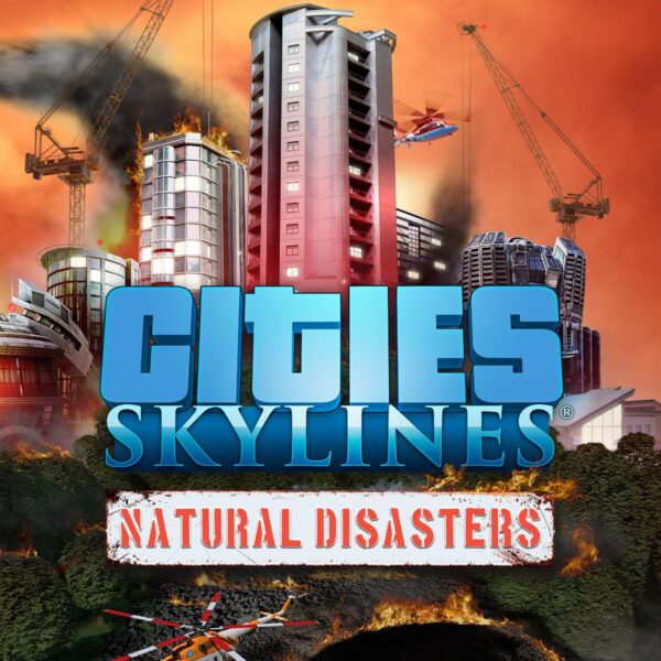 Cities: Skylines - Natural Disasters DLC Steam (Digital Download)
